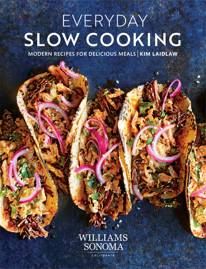 Kim Laidlaw — Everyday Slow Cooking