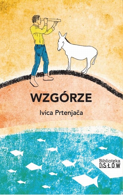 Ivica Prtenjača — Wzg?rze