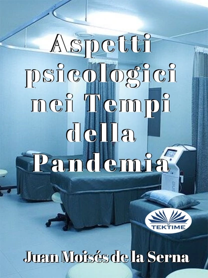 Обложка книги Aspetti Psicologici Nei Tempi Della Pandemia, Dr. Juan Moisés De La Serna