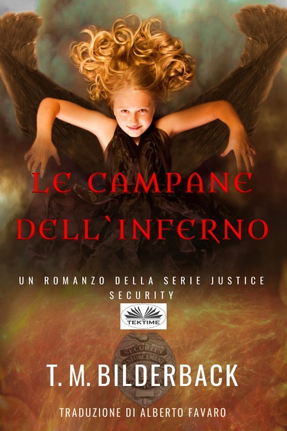 T. M. Bilderback — Le Campane Dell'Inferno – Un Romanzo Della Serie Justice Security