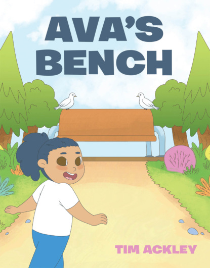 Tim Ackley - Ava's Bench