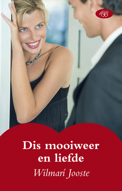 Wilmari Jooste - Dis mooiweer en liefde