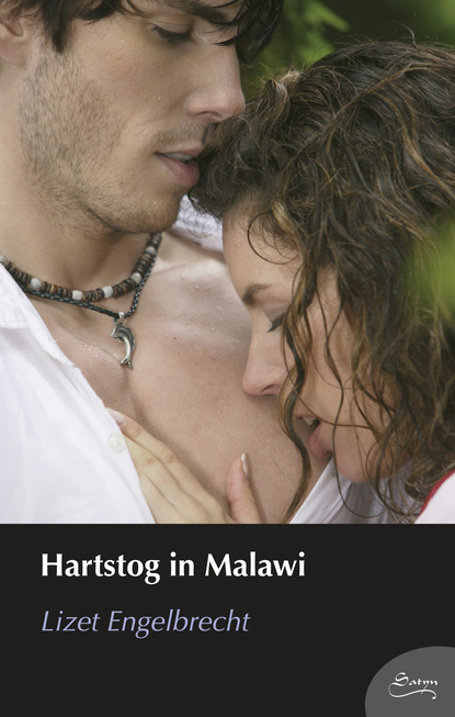 Lizet Engelbrecht - Hartstog in Malawi