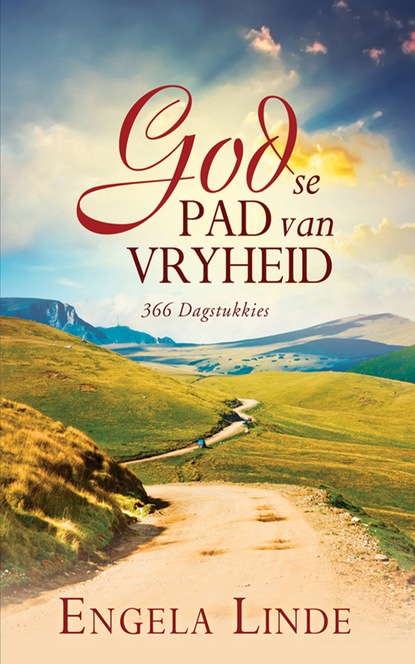 Engela Linde - God se pad van vryheid