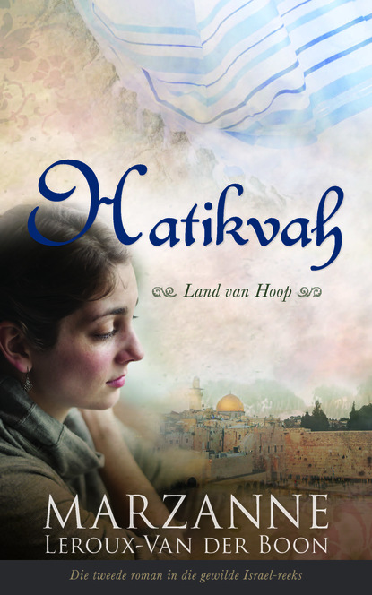 Marth? Suzanne Leroux-Van der Boon — Hatikvah. Land van Hoop