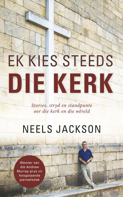 Neels Jackson — Ek kies steeds die kerk