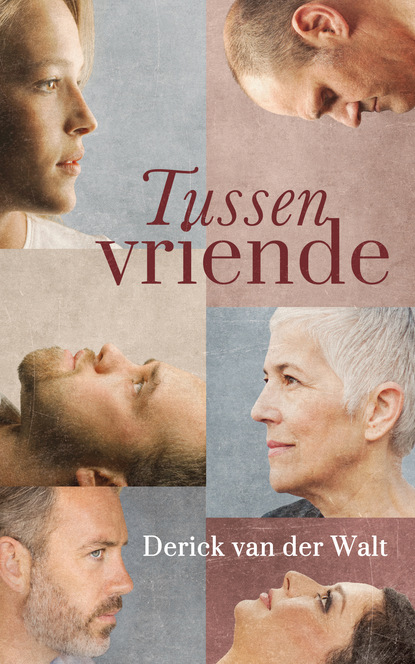 Derick van der Walt - Tussen vriende