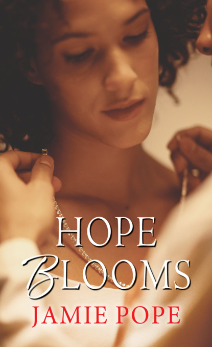 Jamie Pope - Hope Blooms