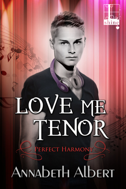 Annabeth Albert - Love Me Tenor