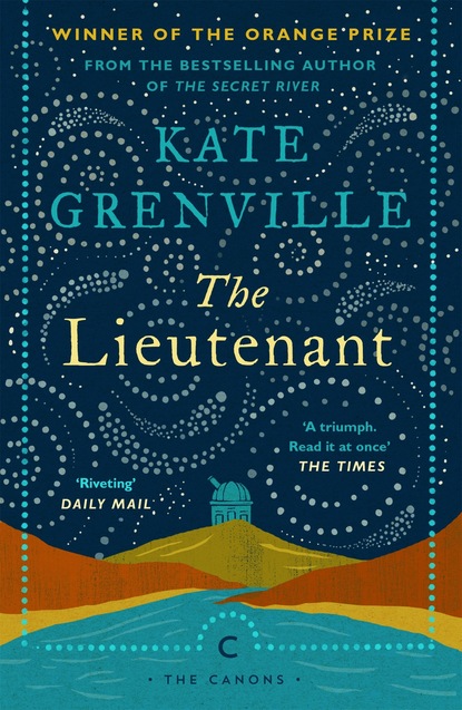 Kate  Grenville - The Lieutenant