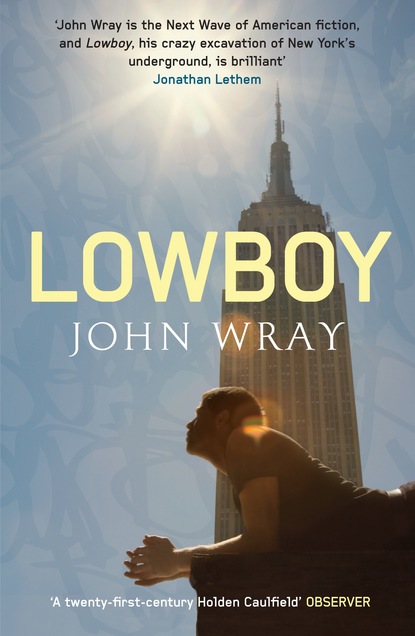 John  Wray - Lowboy