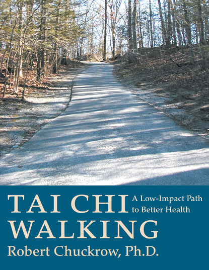 Robert Chuckrow — Tai Chi Walking