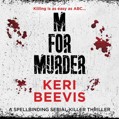 Keri Beevis - M for Murder - A Must-Read Crime Thriller (Unabridged)