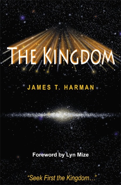 James T. Harman — The Kingdom