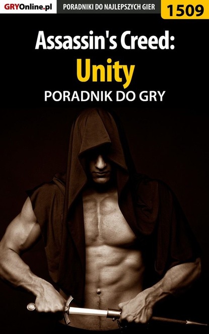 Assassin's Creed: Unity (Pilarski Łukasz). 