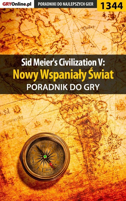 Dawid Zgud «Kthaara» - Sid Meier's Civilization V: Nowy Wspaniały Świat