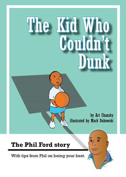 

The Kid Who Couldn't Dunk
