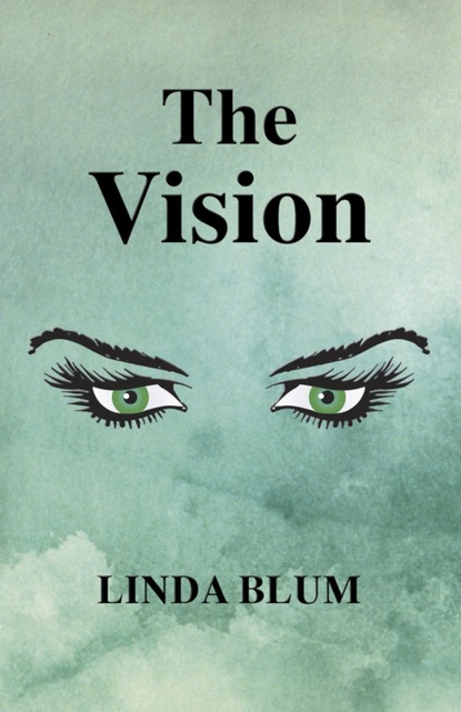 Linda Blum - The Vision