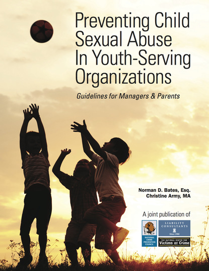 Norman D. Bates - Preventing Child Sexual Abuse In Youth-Serving Organizations