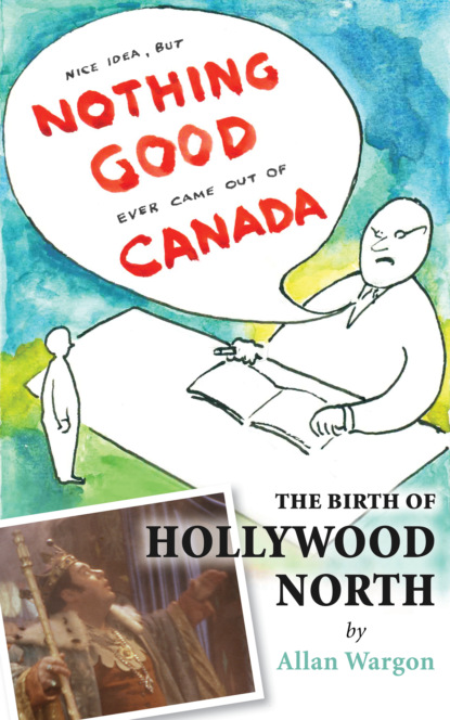 Allan Wargon - The Birth of Hollywood North