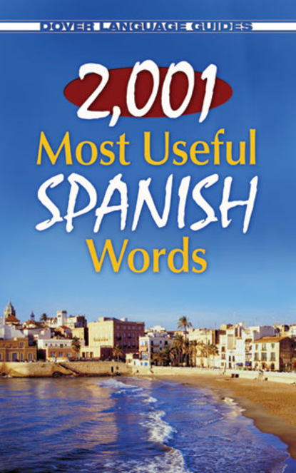 Pablo García Loaeza - 2,001 Most Useful Spanish Words