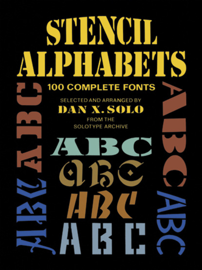 Dan X. Solo — Stencil Alphabets