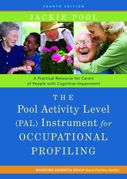 Jackie Pool - The Pool Activity Level (PAL) Instrument for Occupational Profiling