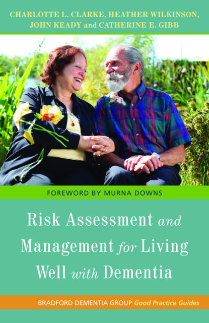 John Keady - Risk Assessment and Management for Living Well with Dementia