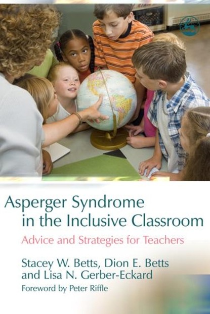 Dion Betts - Asperger Syndrome in the Inclusive Classroom