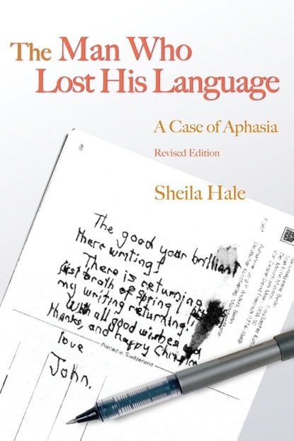 Sheila  Hale - The Man Who Lost his Language