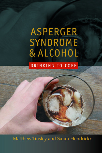 Matthew Tinsley - Asperger Syndrome and Alcohol