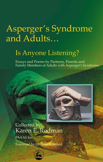 Karen Rodman - Asperger Syndrome and Adults... Is Anyone Listening?