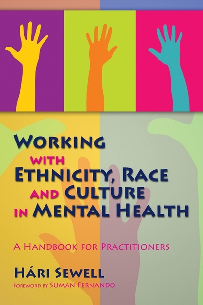 Hári Sewell - Working with Ethnicity, Race and Culture in Mental Health