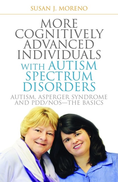 Susan J. Moreno - More Cognitively Advanced Individuals with Autism Spectrum Disorders