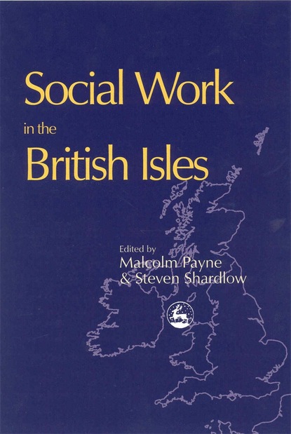 Группа авторов - Social Work in the British Isles