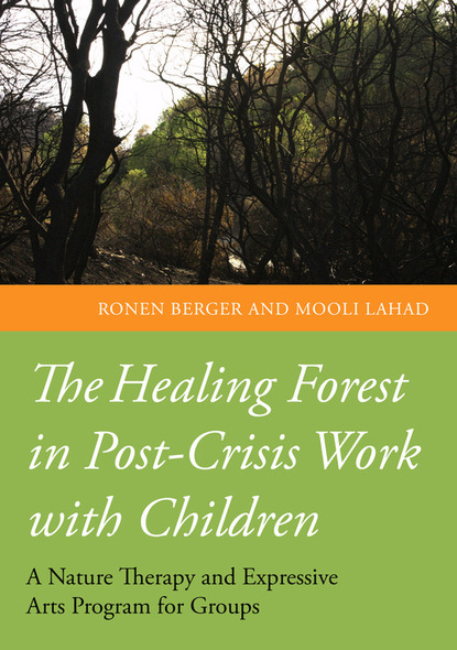 Mooli Lahad - The Healing Forest in Post-Crisis Work with Children