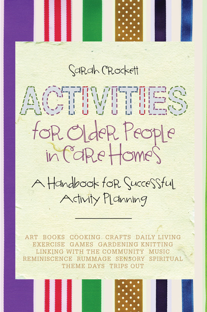 Sarah Crockett - Activities for Older People in Care Homes