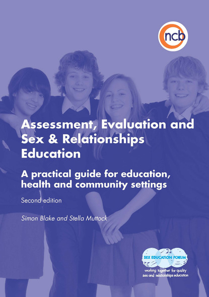 Simon Blake - Assessment, Evaluation and Sex and Relationships Education