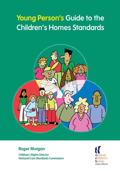 

Young Person's Guide to the Children's Homes Standards