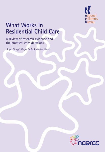 Adrian Ward - What Works in Residential Child Care