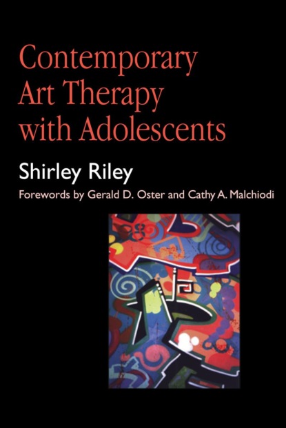 Shirley Riley - Contemporary Art Therapy with Adolescents