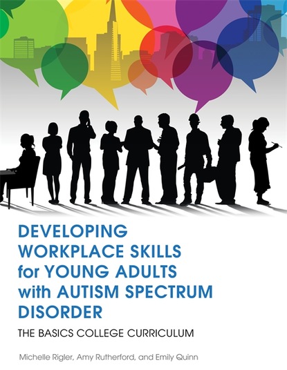 

Developing Workplace Skills for Young Adults with Autism Spectrum Disorder
