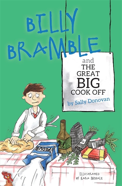 Sally Donovan - Billy Bramble and The Great Big Cook Off