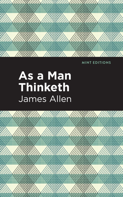 

As A Man Thinketh