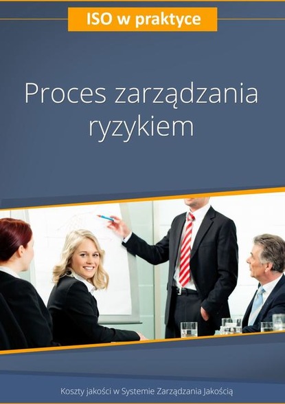 

Proces zarządzania ryzykiem - wydanie II