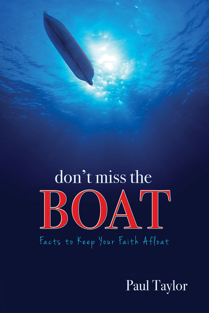 Paul F. Taylor — Don't Miss the Boat