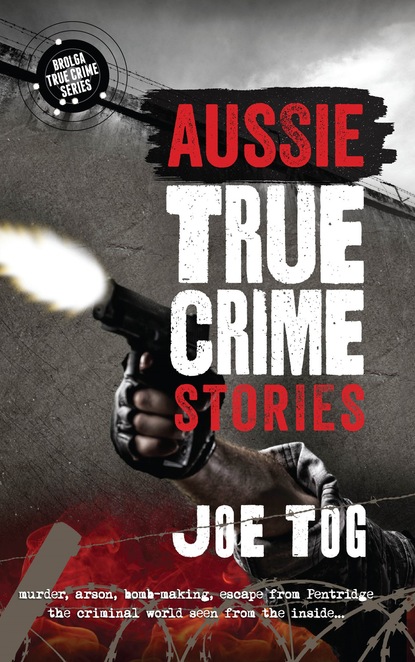 Joe Tog — Aussie True Crime Stories