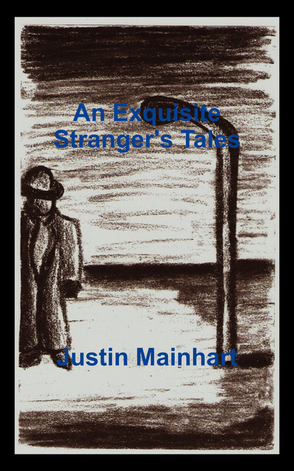 

An Exquisite Stranger's Tales