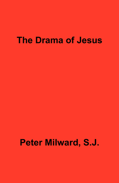 

The Drama of Jesus