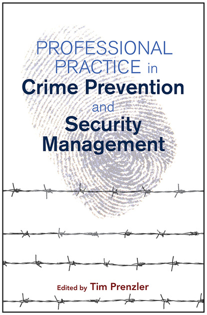 Tim Prenzler - Professional Practice in Crime Prevention and Security Management